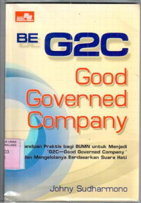 Image of BE G2C Good Governed Company : panduan praktis bagi BUMN...