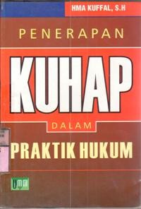Image of Penerapan KUHAP dalam praktik hukum : H.M.A. Kuffal