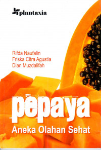 Image of Pepaya : aneka olahan sehat