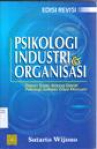 Image of Psikologi Industri dan Organisasi : dalam suatu gerak psikologi sumber daya manusia