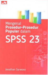 Image of Mengenal Prosedur-Prosedur Populer dalam SPSS 23