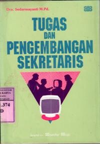 Image of Tugas dan pengembangan sekretaris : Sedarmayanti