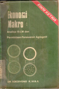 Image of Ekonomi Makro:Analisa IS-LM dan Permintaan-Penawaran Agregatif