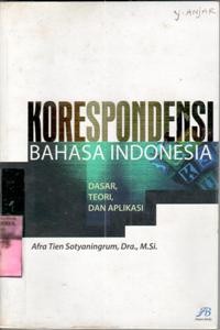 Image of Korespondensi bahasa Indonesia : dasar, teori, dan aplikasi / Afra Tien Sotyaningrum