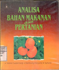 Image of Analisa bahan makanan dan pertanian : Slamet Sudarmadji, Bambang Haryono, Suhardi