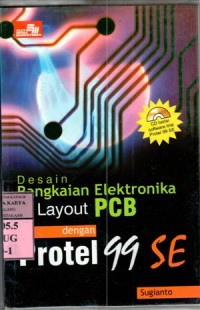 Image of Desain rangkaian elektronika dan layout PCB dengan protel 99 SE