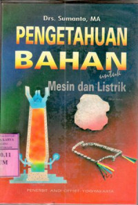 Image of Pengetahuan bahan untuk mesin dan listrik : Sumanto, MA
