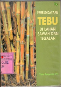 Image of Pembudidayaan tebu di lahan sawah dan tegalan : Tim penulis PS