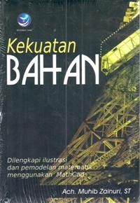 Image of Kekuatan Bahan : dilengkapi Ilustrasi dan Pemodelan matematis menggunakan Mathcad