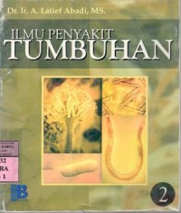 Image of Ilmu penyakit tumbuhan : A. Latief Abadi