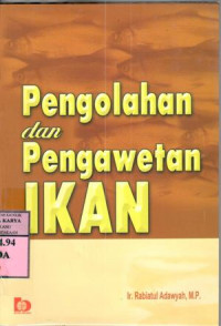 Image of Pengolahan dan pengawetan ikan : Rabiatul Adawyah