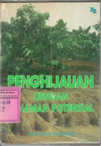 Image of Penghijauan Dengan Tanaman Potensial : Ade Iwan setiawan