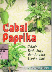 Image of Cabai paprika : teknik budi daya dan analisis usaha tani / Bambang Cahyono