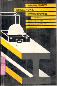 Image of Manajemen konstruksi profesional : Donald S. Barrie, Boyd C. Paulson; terj. Sudinarto