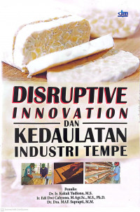 Image of Disruptive innovation dan kedaulatan industri tempe