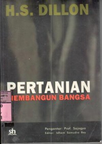 Image of Pertanian membangun bangsa : H.S. Dillon; ed.Idham Samudra Bey