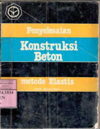 Image of Penyelesaian konstruksi beton metode elastis :