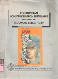 Image of Perhitungan konstruksi beton bertulang berdasarkan pedoman beton 1989 :