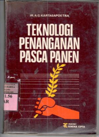 Image of Teknologi penanganan pasca panen : A.G. Kartasapoetra