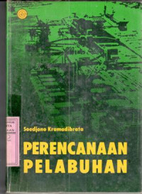 Image of Perencanaan pelabuhan : Soedjono Kramadibrata