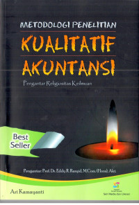 Image of Metodologi Penelitian Kualitatif Akuntansi (Pengantar Religiositas Keilmuan)