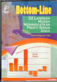 Image of Bottom Line : 52 langkah Mudah Meningkatkan Profit Bisnis Anda
