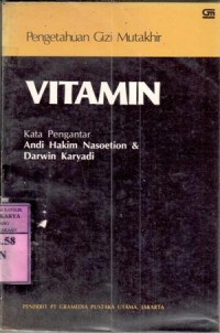 Image of Pengetahuan gizi mutakhir : vitamin / Andi Hakim Nasoetion [et al.]