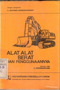 Image of Alat-alat berat dan penggunaannya : Rochmanhadi