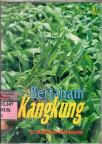 Image of Bertanam Kangkung : Ir. Rahmat Rukmana