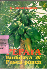 Image of Pepaya : budidaya pasca panen / Rahmat Rukmana