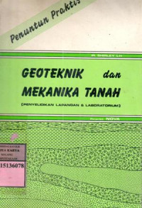 Image of Penuntun praktis : geoteknik dan mekanika tanah (penyelidikan lapangan 
 laboratorium) / Shirley L.H