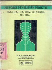 Image of Metode penelitian praktis : untuk ilmu-ilmu sosial dan ekonomi / M.Suparmoko