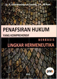 Image of Penafsiran Hukum yang Komprehensif berbasis Lingkar Hermeneutika