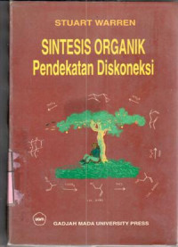 Image of Sintesis organik pendekatan diskoneksi : Stuart Warren; terj. Samhoedi Reksohadiprodjo; ed. Umar Anggara Jenie