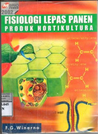 Image of Fisiologi lepas panen produk hortikultura : F.G. WINARNO